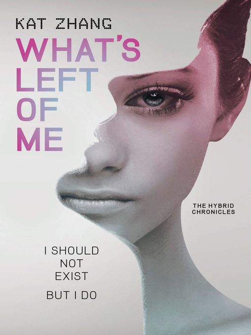 Title details for What's Left of Me by Kat Zhang - Available